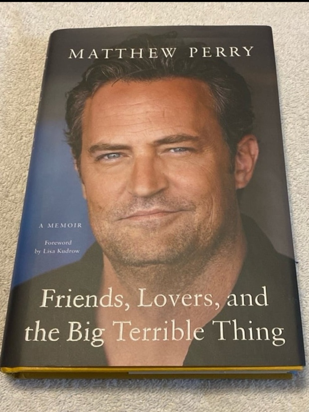 Hardcover Memoir - Friends, Lovers, and the Big Terrible Thing